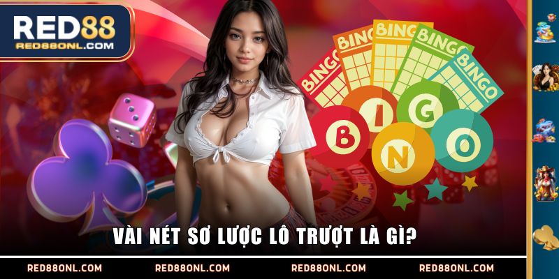 Vài nét sơ lược lô trượt là gì?